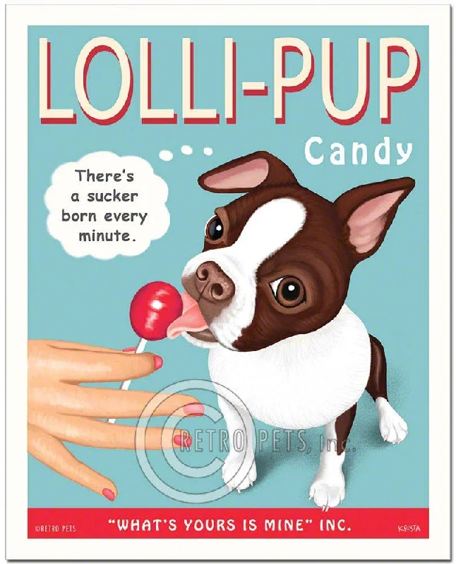 HP-121  8x10 Art Print, Boston Terrier "Lolli-PUP, Brown/Wh"