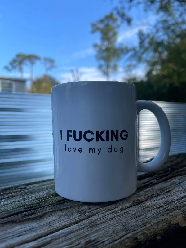 BARK JAX - I Fucking Love My Dog Coffee Mug