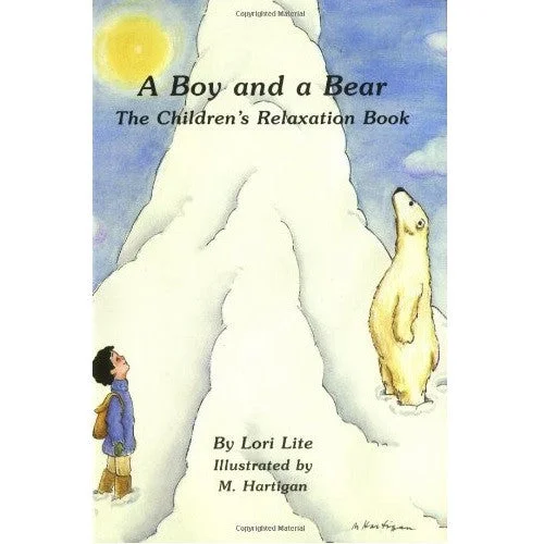 A Boy and a Bear: The Children's Relaxation Book