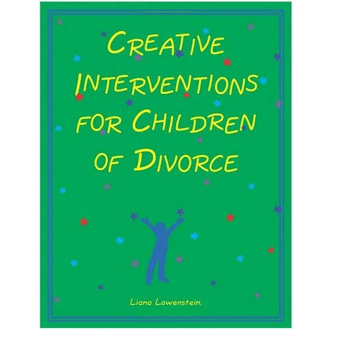 Creative Interventions for Children of Divorce