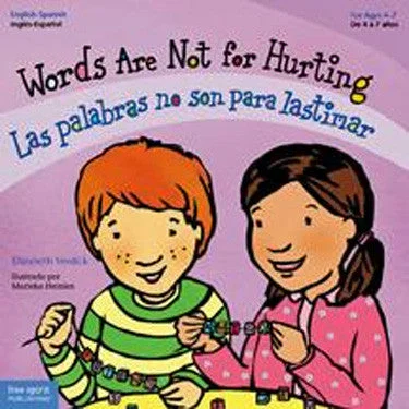 Words Are Not for Hurting/Las palabras no son para lastimar